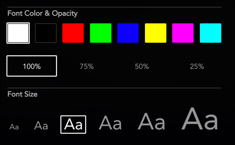 Choose your font color, opacity, and sizing from the available options.