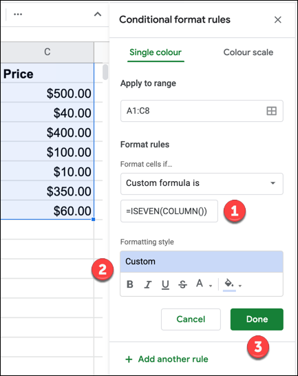 Provide a custom formula and formatting style for the conditional formatting rule using the ISEVEN formula, then press "Done" to add the rule.