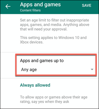 Tap the "Apps and Games Up to" drop-down menu