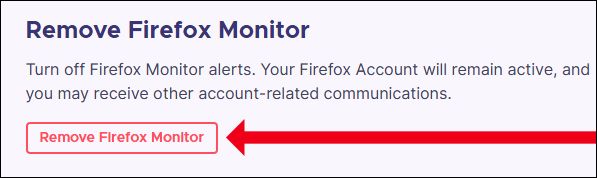Click "Remove Firefox Monitor"