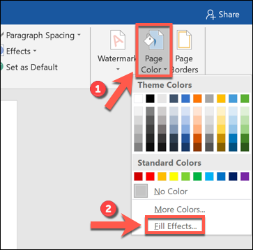 Click &quot;Page Color,&quot; and then select &quot;Fill Effects.&quot;