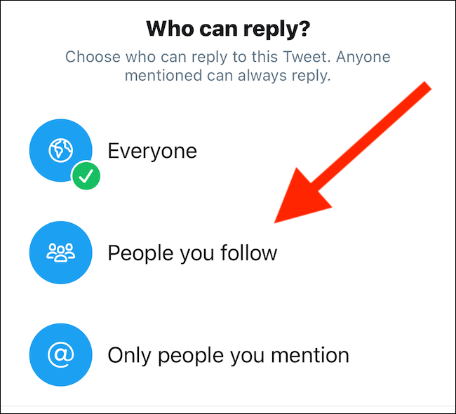 Choose "People You Follow" or "Only People You Mention" from the pop-up menu