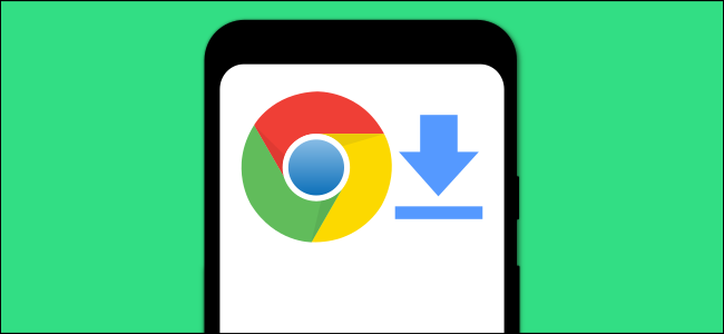chrome for android download files hero