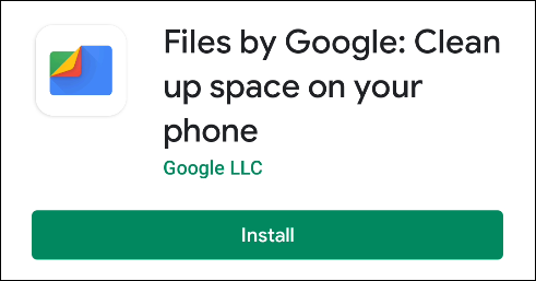 Install &quot;Files by Google.&quot;