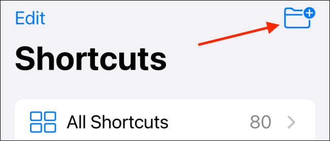 Tap To Create New Folder in Shortcuts