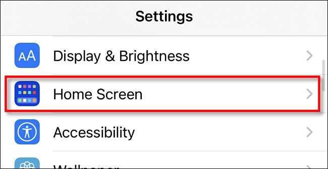 In iPhone Settings, tap "Home Screen."
