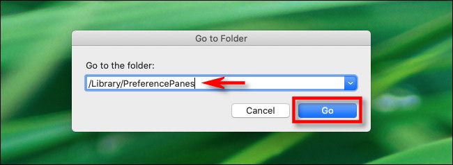 In Mac Go to Folder, type in the Library PreferencePanes path and click Go.