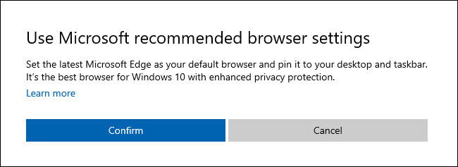 The &quot;Use Microsoft recommended browser settings&quot; dialog on Windows 10.
