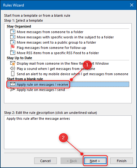 Select the &quot;Apply Rule on Messages I Receive&quot; checkbox, and then click &quot;Next.&quot;