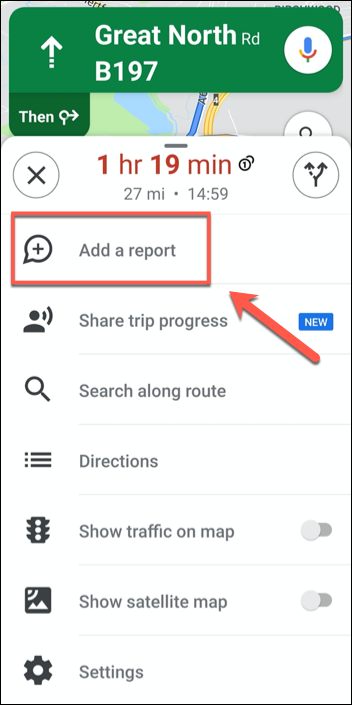 In the additional options menu for Google Maps route navigation, tap the "Add A Report" option.