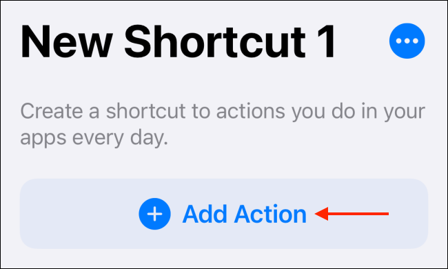 Tap Add Action in Shortcut
