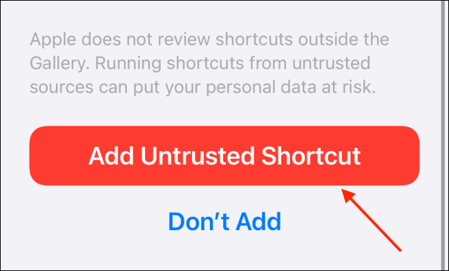 Tap &quot;Add Untrusted Shortcut.&quot;