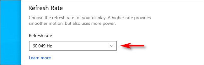 Click the "Refresh rate" drop-down menu and select the rate you'd like to use.