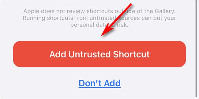Tap "Add Untrusted Shortcut"