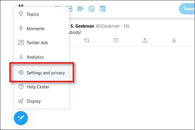 In Twitter on the web, click "Settings and privacy."