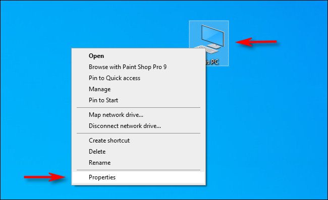 Right-click the "This PC" icon on your desktop and select "Properties."
