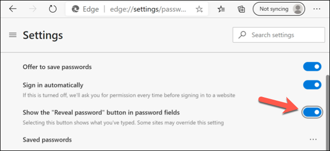 Press the &quot;Show the &quot;Reveal password&quot; button in password fields&quot; slider to enable or disable eye-reveal icons next to password entries in Edge.