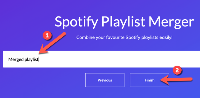 Provide a name for your new playlist, then click "Finish" to complete the process.