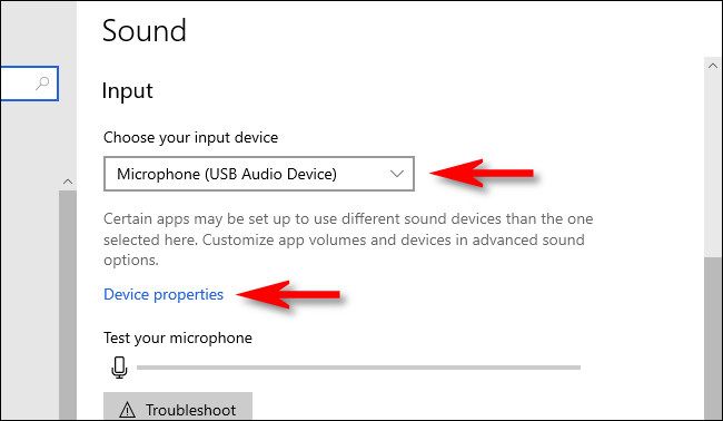 In Windows 10 Settings, choose the microphone then select "Device properties."