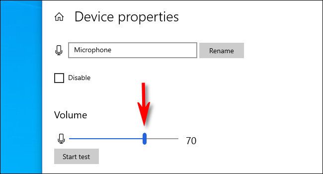 On the Device properties screen, use the volume slider to adjust the microphone input level.