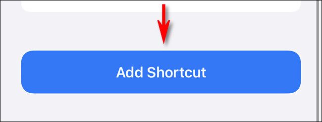 Tap "Add Shortcut"