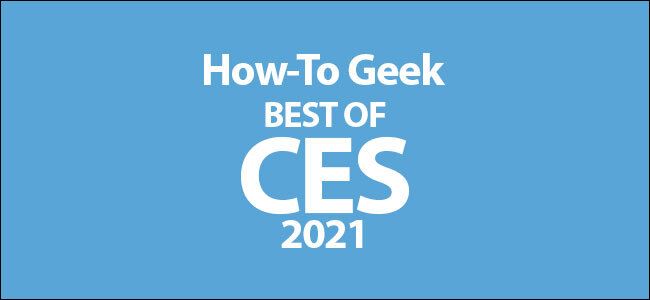 How-To Geek CES 2021 Awards