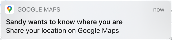 Location request notification in Google Maps