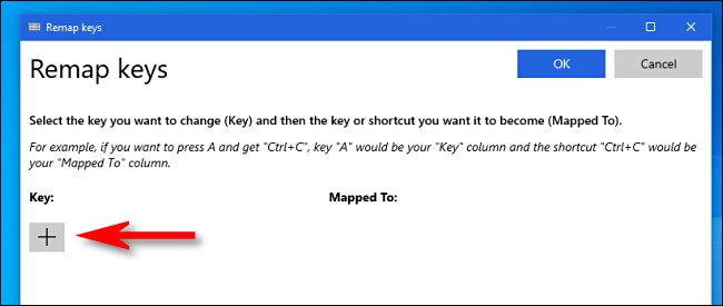 In the PowerToys "Remap keys" window, click the plus button.