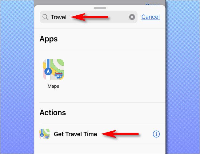 In the actions panel, search for "travel," then select "Get Travel Time."