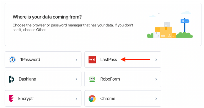 Choose LastPass From Import Tool