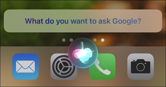 When you say "OK Google" to Siri, you'll see the "What do you want to ask Google?" prompt.
