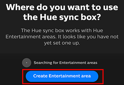 Tap "Create Entertainment Area"