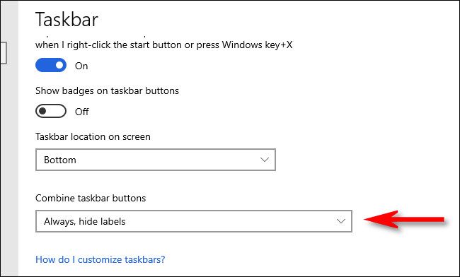 Click the "Combine taskbar buttons."