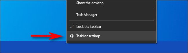 Right-click the taskbar and select "Taskbar settings."