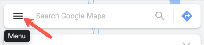 Click Menu in the Search Google Maps box