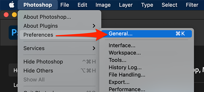 Select General from Preferences on the Photoshop window