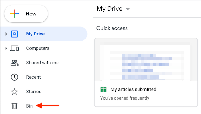 Go to the &quot;Bin&quot; section in the Google Drive sidebar.