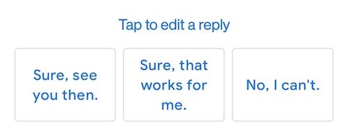 Gmail's Smart Reply feature showing quick replies. 