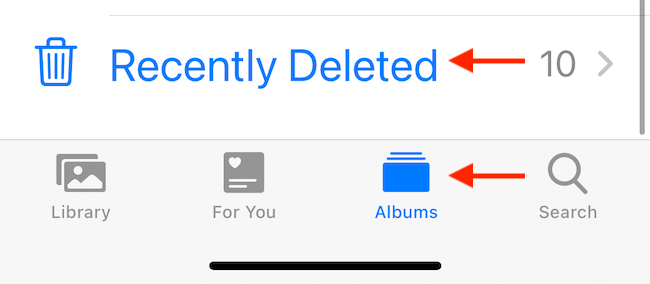 Select the &quot;Recently Deleted&quot; album in the &quot;Albums&quot; tab in Photos app.
