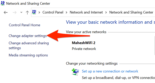 Click "Change adapter settings" on the Network and Sharing Center window.