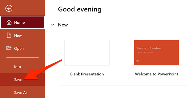 Click "File > Save" in PowerPoint.