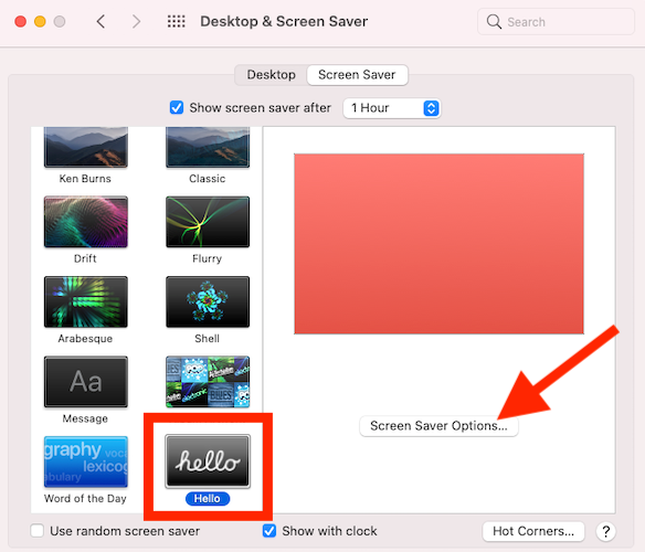 Select "Hello" to set the screen saver. Click "Screen Saver Options" to customize its appearance
