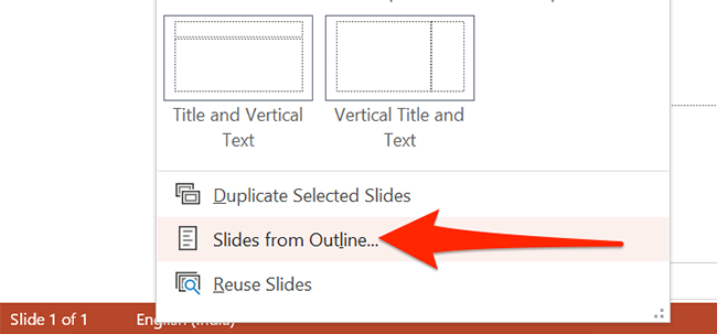 Select "Slides from Outline" in PowerPoint.