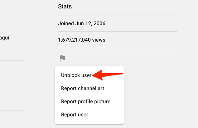 Select "Unblock User" from the flag menu on YouTube.