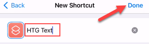 Give the Shortcut a name and tap 