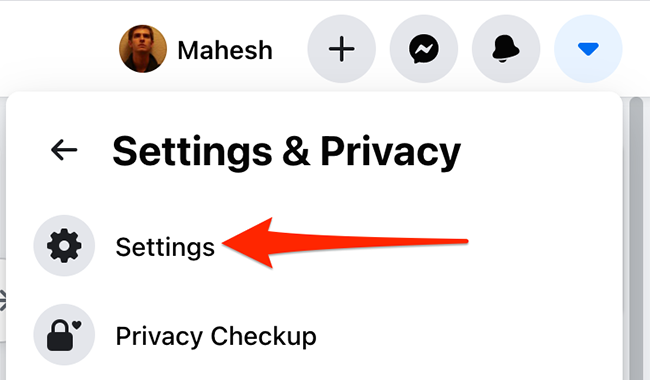 Select "Settings" from the "Settings & Privacy" menu on Facebook.