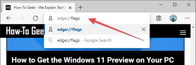 Type edge://flags in the address bar and hit Enter