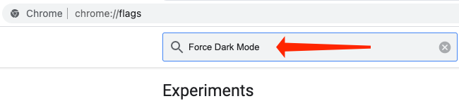 Click the search box at the top of the Chrome flags page and search for “Force Dark Mode.”