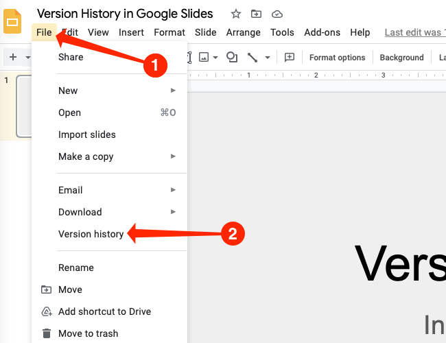 Head over to File > Version History through the menu bar in Google Slides.