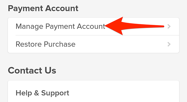 Tap "Manage Payment Account" in the "Settings" menu of the Tinder app.